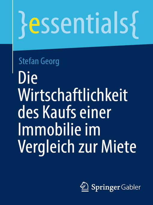 Title details for Die Wirtschaftlichkeit des Kaufs einer Immobilie im Vergleich zur Miete by Stefan Georg - Available